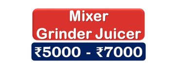 Best Mixer Grinder Juicer under 7000 Rupees in India Market