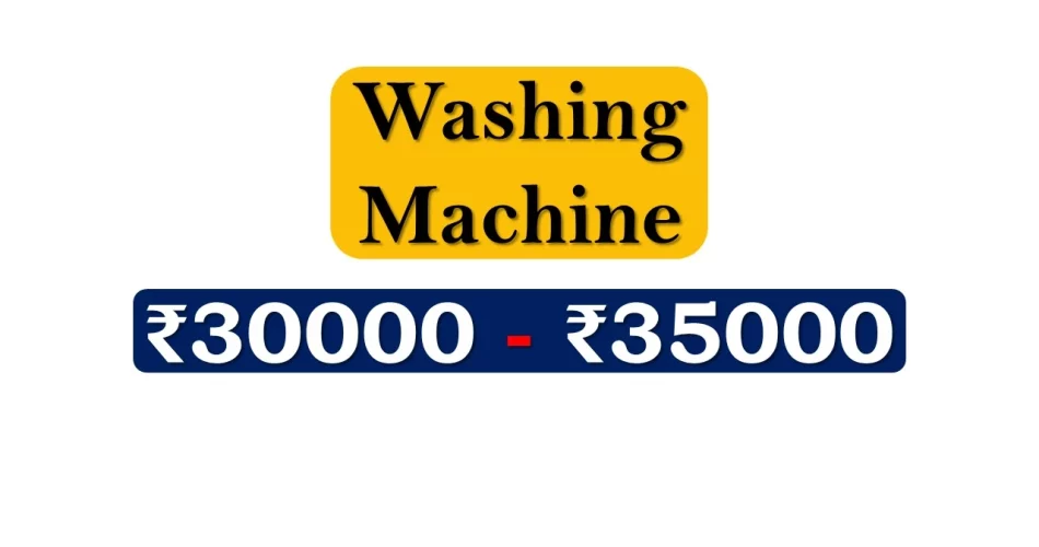 Top Washing Machines under 35000 Rupees in India Market