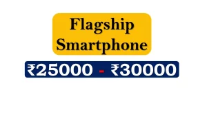 Top Smartphones under 30000 Rupees in India Market