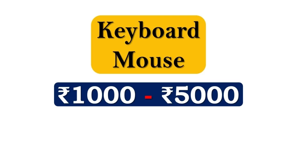 Top Keyboard Mouse Combo under 5000 Rupees in India Market