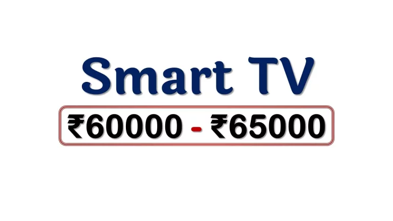 Smart TVs under ₹65000