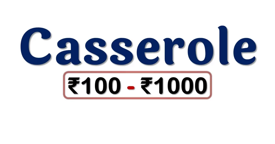 Best Casseroles under 1000 Rupees in India Market