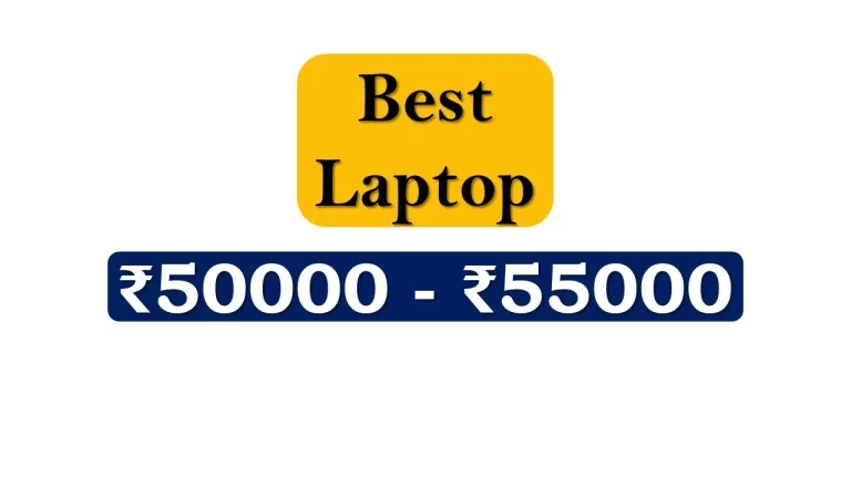 Laptops under ₹55000