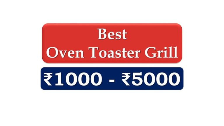 Best Oven Toaster Grills under 5000 Rupees