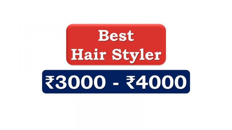 Best Hair Styler under 4000 Rupees