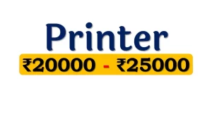 Best Printers from 20000 to 25000 Rupees Range