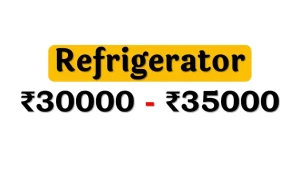 Top Refrigerators under 35000 Rupees in India Market