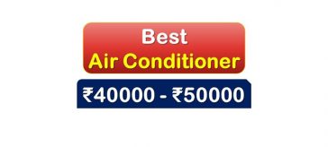 Best Inverter Air Conditioner under 50000 Rupees in India Market