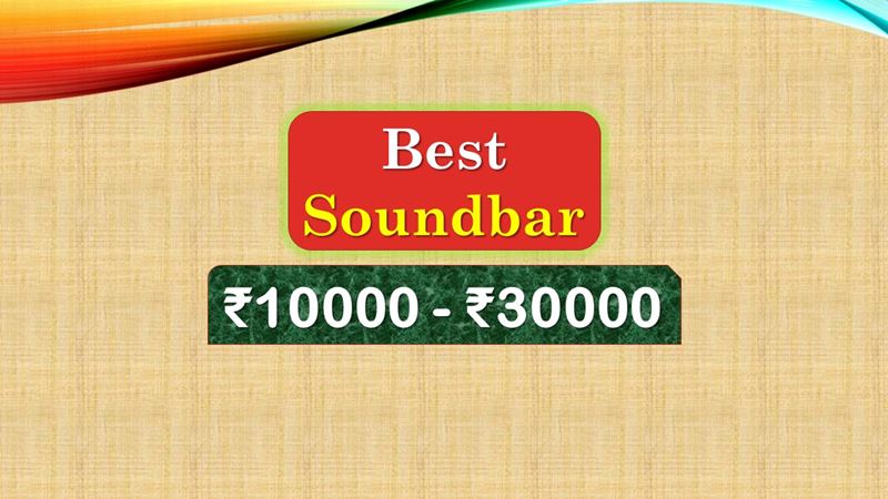 Best Soundbar under 30000 Rupees in India Market