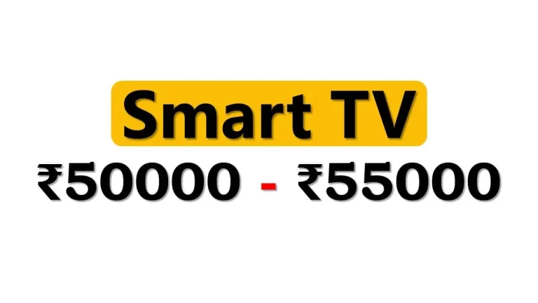 Smart TVs under ₹55000