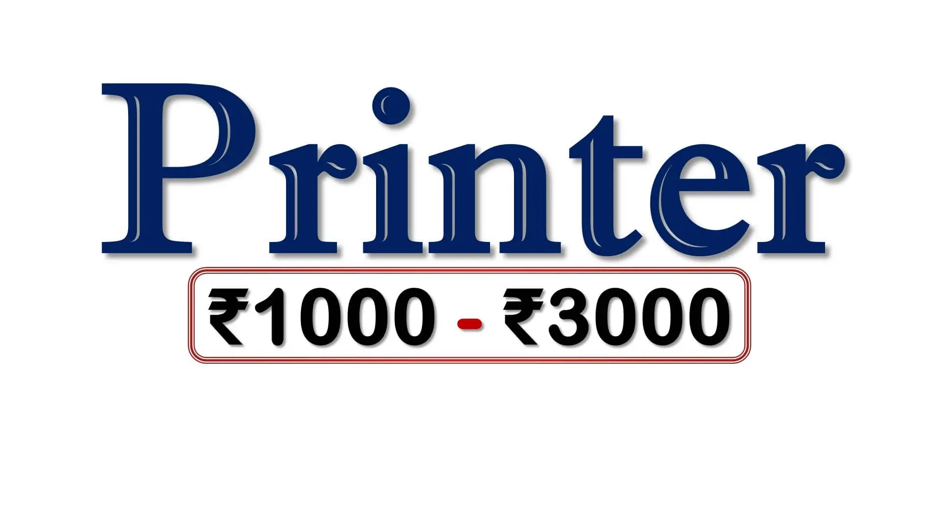 7-best-printers-under-3000-rupees-in-india-market