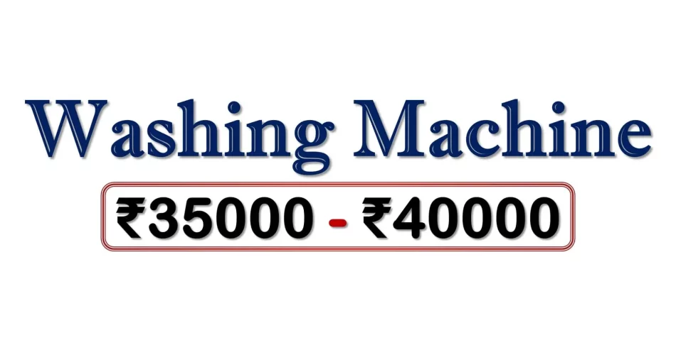 Best Washing Machines under 40000 Rupees in India Market