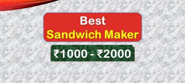 Best Sandwich Maker under 2000 Rupees in India Market