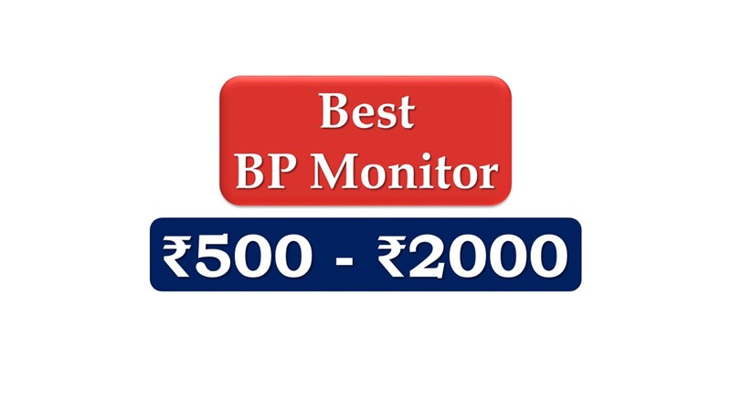 Best Digital BP Monitor under 2000 Rupees in India Market