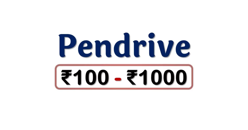 Best Pendrive under 1000 Rupees in India Market