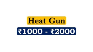 Top Heat Gun under 2000 Rupees in India Market