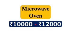 Top Microwave Ovens under 12000 Rupees in India Market