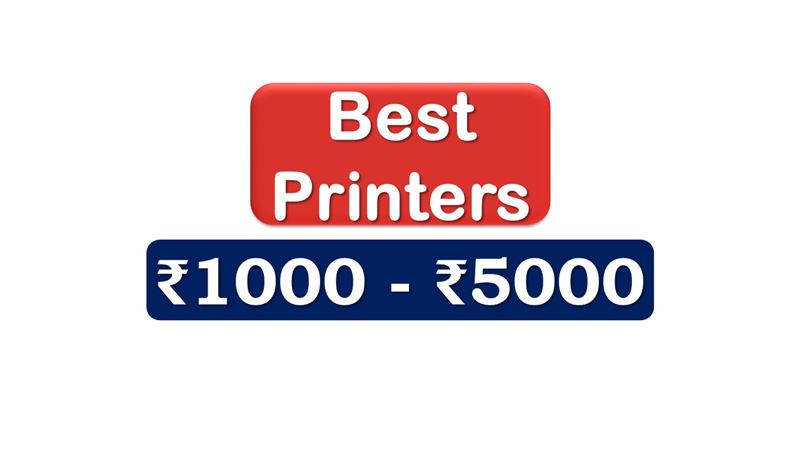 Top Printers under 5000 Rupees in India Market