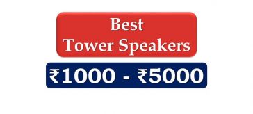 Best Tower Speakers under 5000 Rupees in India market
