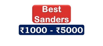 Best Sanders under 5000 Rupees in India Market {}