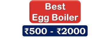 Top Egg Boilers under 2000 Rupees in India Market