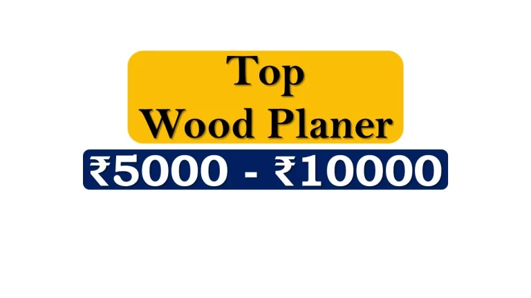 Wood Planers under ₹10000