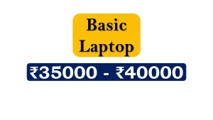 Basic Laptops under 40000 Rupees in India Market