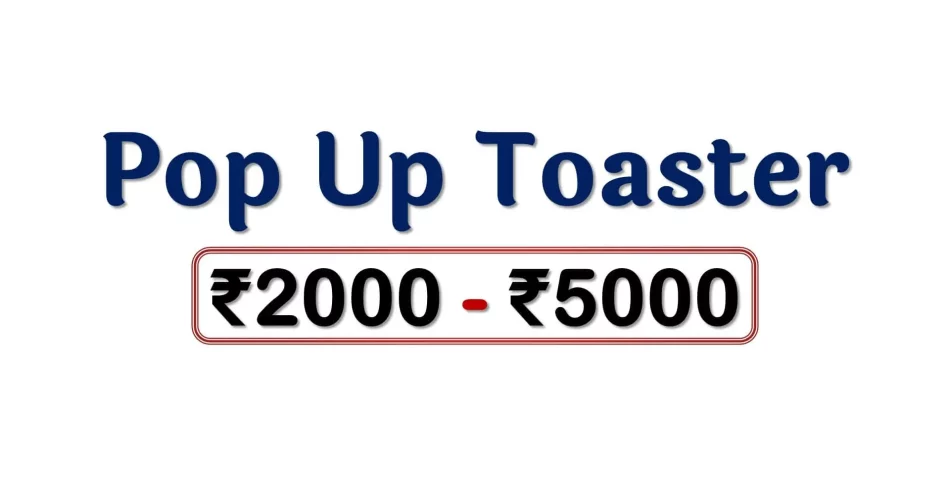 Best Pop Up Toasters under 5000 Rupees in India Market