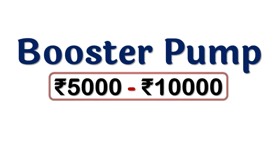 Best Pressure Booster Pumps under 10000 Rupees in India Market