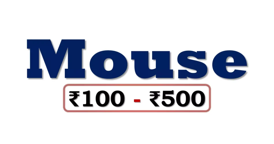 Best Computer Mouses under 500 Rupees in India